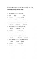 English Worksheet: Relative pronouns who- where