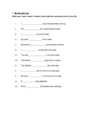 English Worksheet: My life now - was/were/wasnï¿½t/werenï¿½t