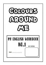 English Worksheet: Colours Around Me booklet
