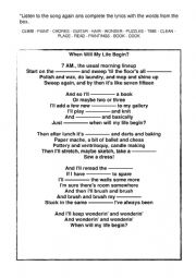 English Worksheet: When will my life begin? Fill in the gaps