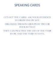 English Worksheet: SPEAKING CARDS - VERB TO BE AND TO HAVE