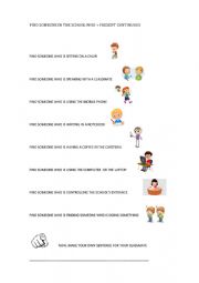 English Worksheet: FIND SOMEONE WHO (PRESENT CONTINUOUS