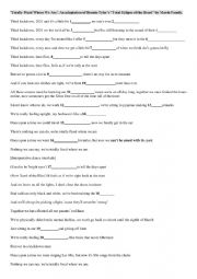 English Worksheet: �Totally fixed where we are� (adaptation of Bonnie Tyler�s Total Eclipse of the Heart)