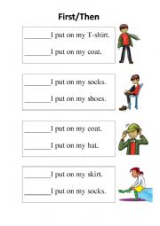 English Worksheet: first/then put on ...