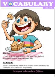 Idiom - have your cake and eat it too