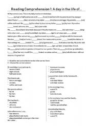 English Worksheet: Reading Comprehension 1 A day in the life of...