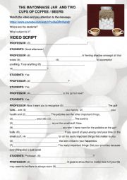 English Worksheet: The Mayonnaise Jar and 2 cups of coffee / beers / soft drinks