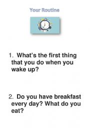 your routine