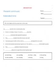 English Worksheet: Present continuos Extended time 