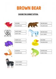 English Worksheet: BROWN BEAR CHOOSE