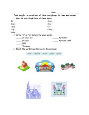English Worksheet: Past simple, prepositions of time and places in town worksheet