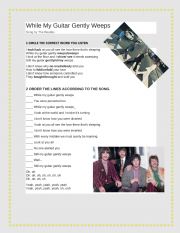 English Worksheet: WHILE MY GUITAR GENTLY WEEPS -THE BEATLES