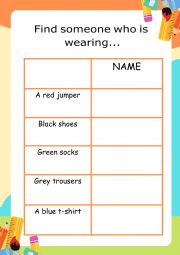 English Worksheet: Find someone who is wearing