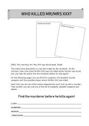 English Worksheet: WHO KILLED MR/MRS XXX?