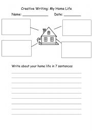 My home life : Creative Writing - ESL worksheet by Liz555