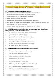 English Worksheet: Present Perfec Continuous or Presente Perfect Simple?