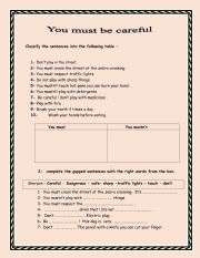 English worksheet: You must be careful