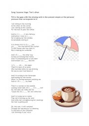 English Worksheet: Song: Suzanne Vega: Toms diner Fill in the gaps with the missing verb in the present simple or the personal pronoun that corresponds to it. 