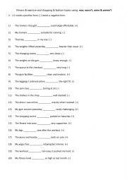 English Worksheet: Fitness & exercise and shopping & fashion topics using was, wasnt, were & werent