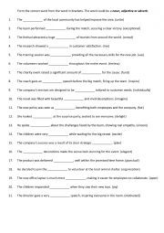 English Worksheet: Form the correct word from the word in brackets. The word could be a noun, adjective or adverb. 3