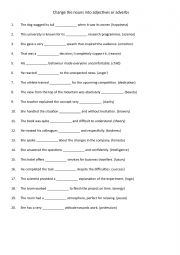 English Worksheet: Change the nouns into adjectives and adverbs 1