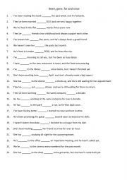 English Worksheet: Been, gone , for and since 1