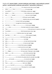 English Worksheet: B1-B2 Practise with present simple or present continuous, past simple or past continuous, present perfect or present perfect continuous, past perfect or past perfect continuous 1
