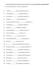 Home & family life and fitness & exercise  topics using was, wasnt, were & werent