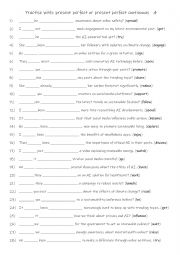 A2+-B1 Practise with present perfect or present perfect continuous  4
