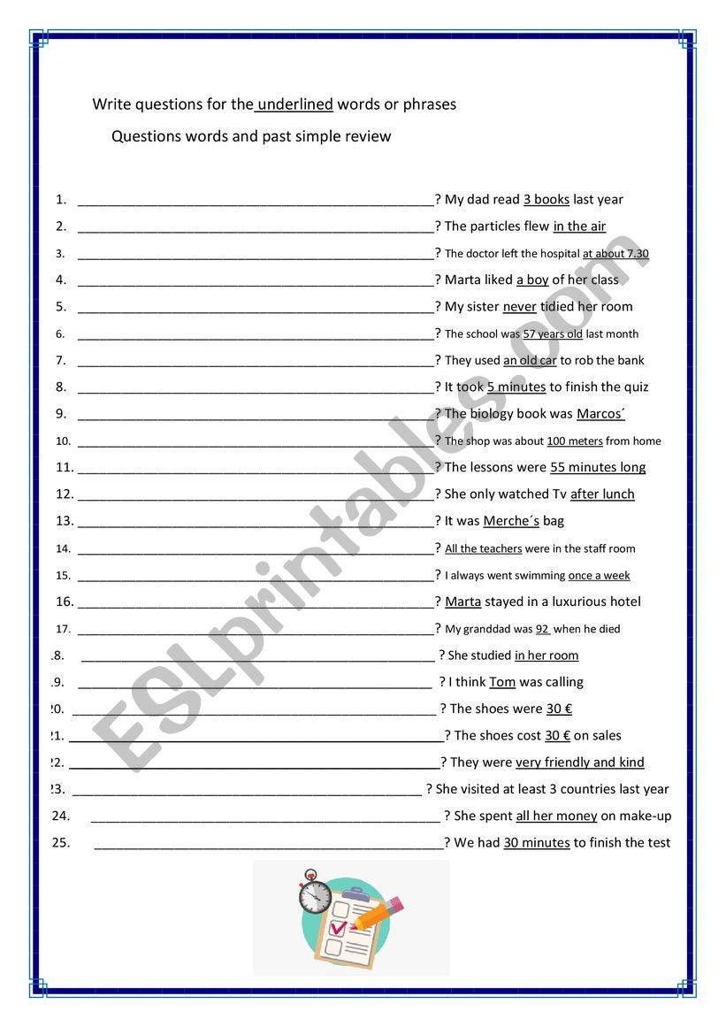 Write questions for the underlined words or phrases - past simple revision