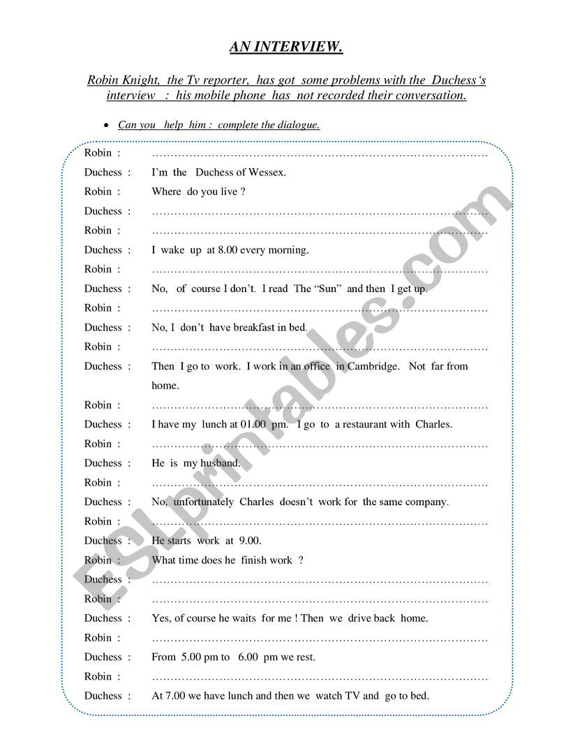 Complete the dialogue with questions in the Simple present