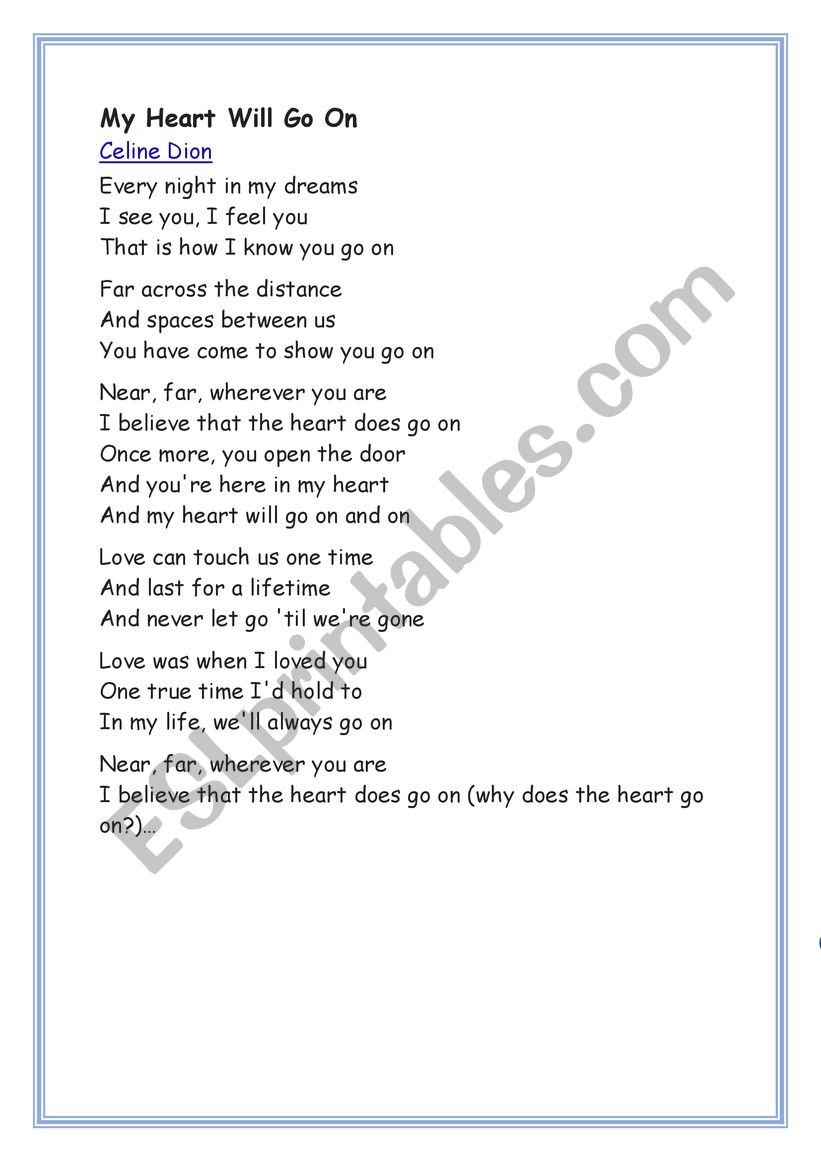 My heart will go on by Celine Dion
