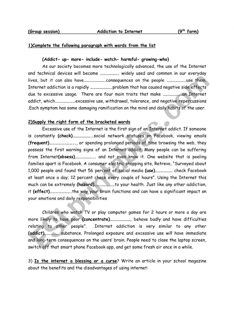 worksheet: internet addiction-group session (gap-filling +tense or form activities+ writing)