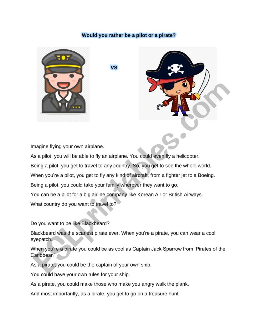 Would you rather be a pilot or a pirate?