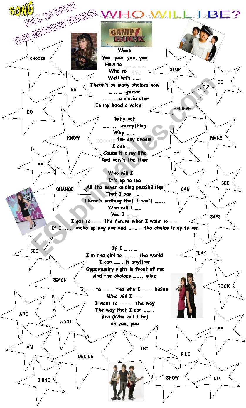 Song: Who will I be? ( Camp Rock)