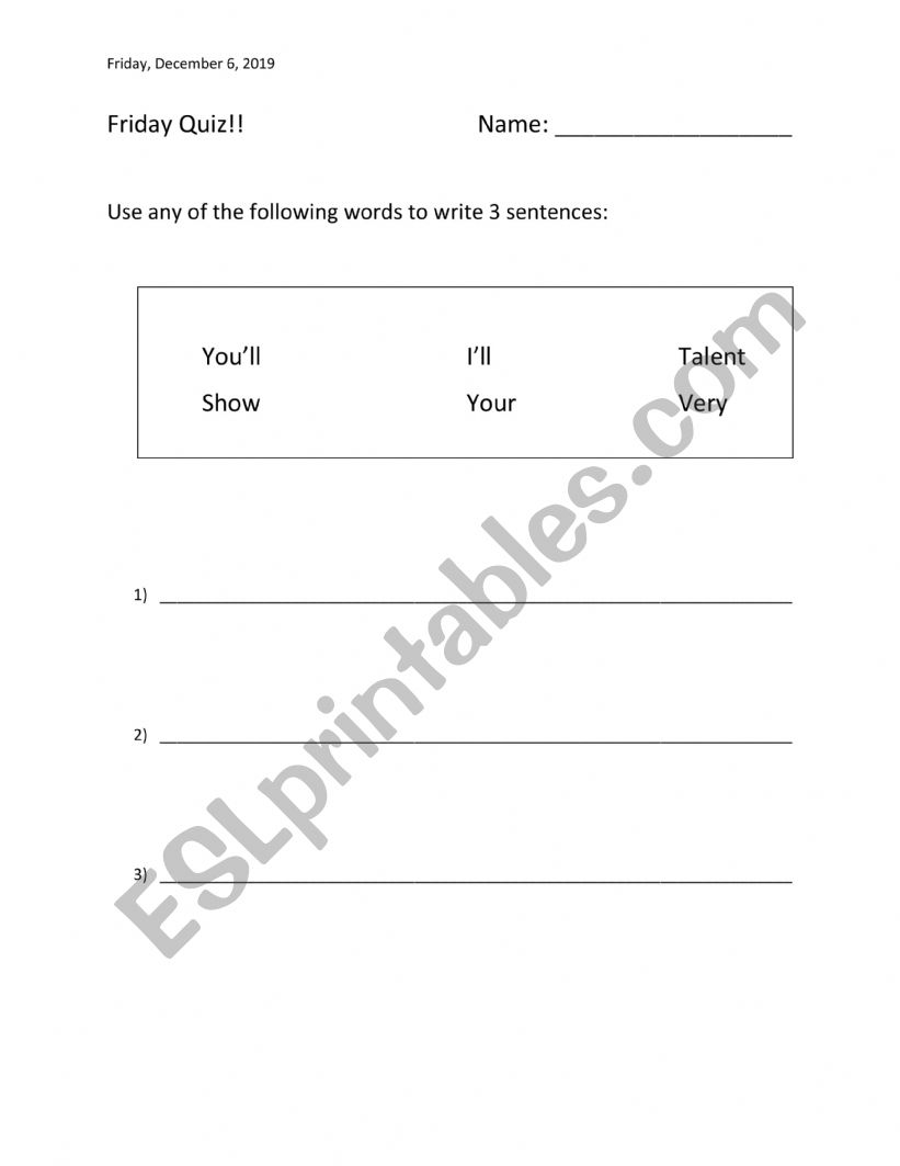 You’ll, I�ll, Talent, Show, Your ,Very - Make Sentences Quiz You’ll, I�ll, Talent, Show, Your ,Very - Make Sentences Quiz