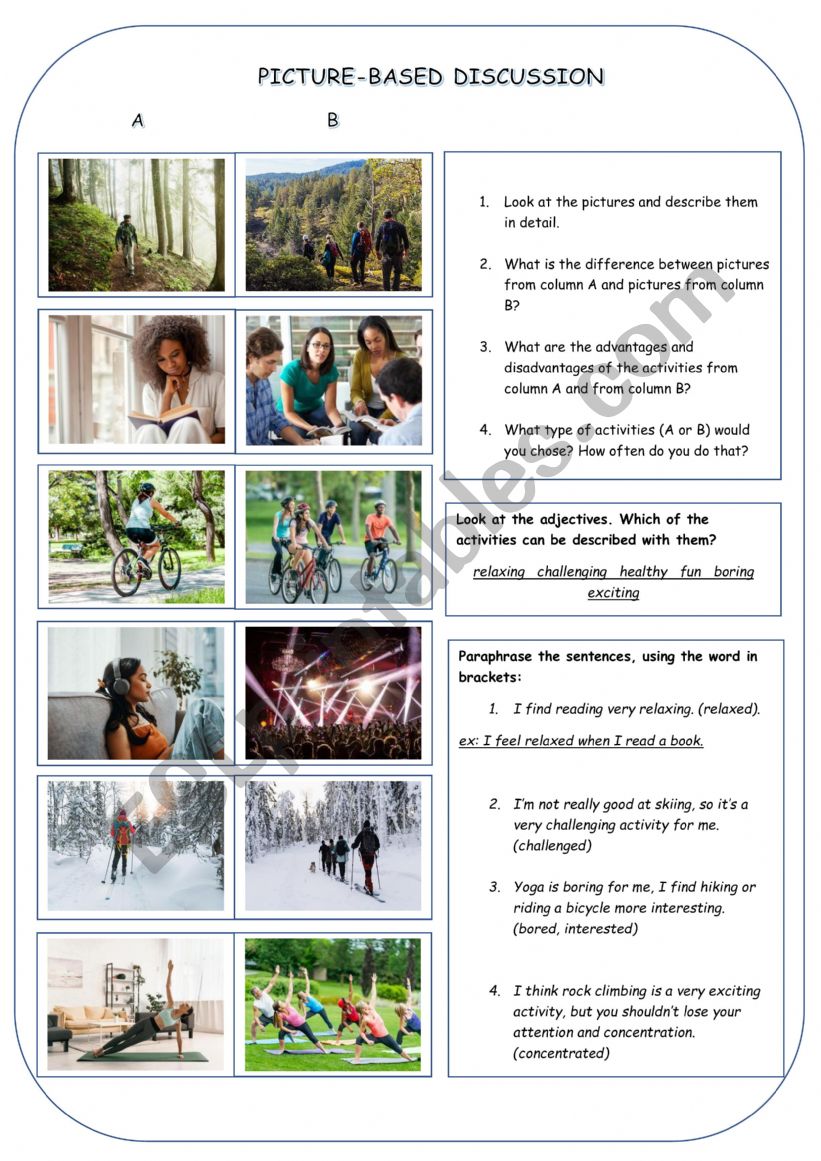 Picture-Based discussion (indoor and outdoor activities)