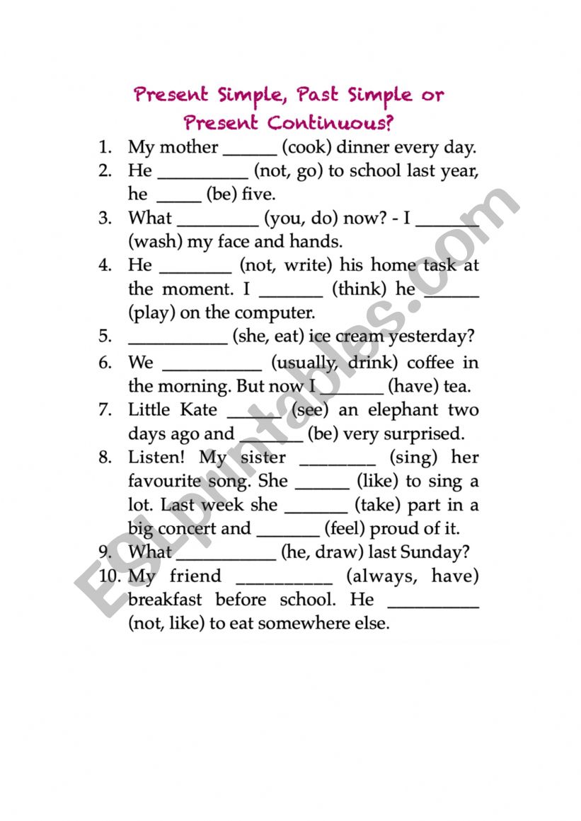 Read the sentences and complete them with the correct tense