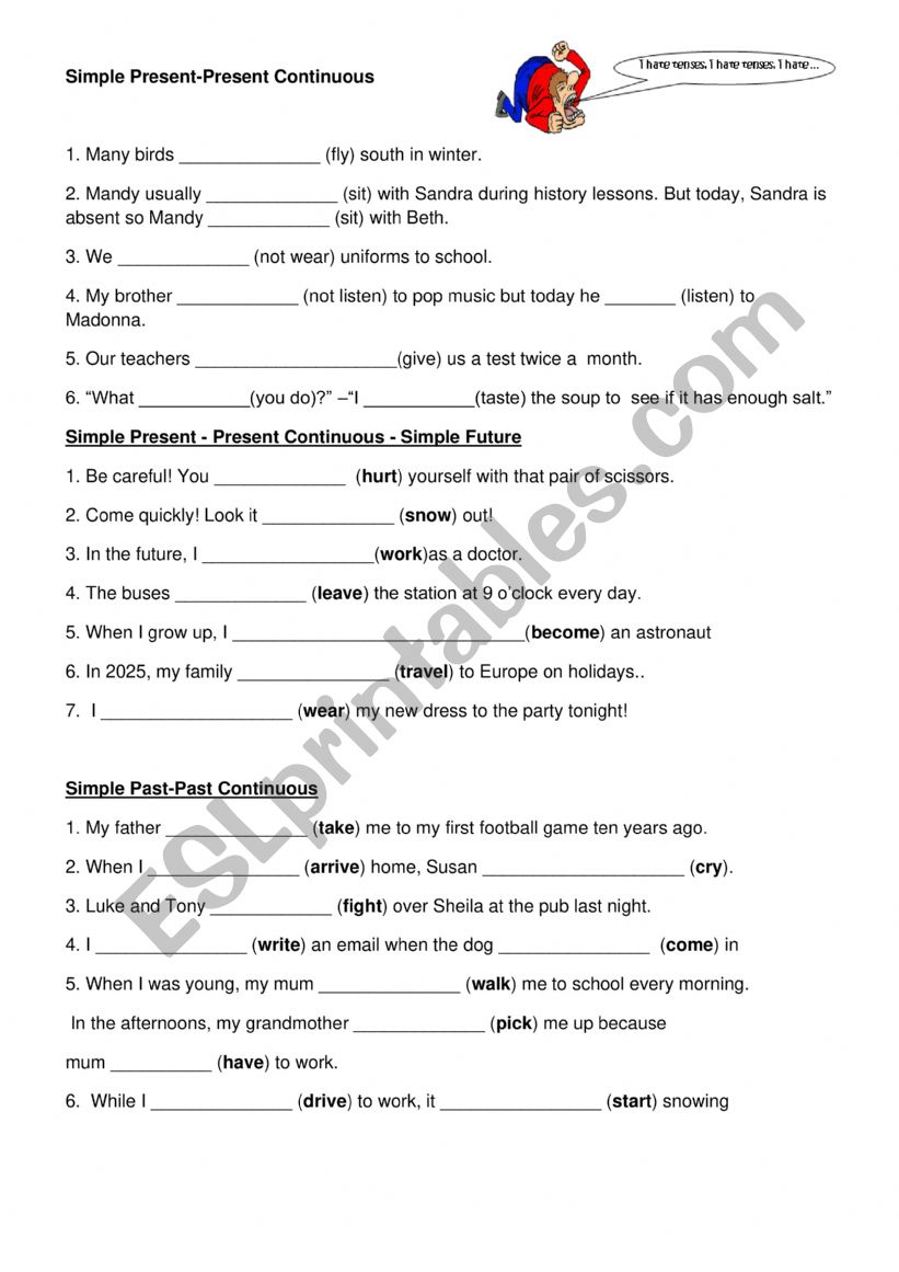 MIXED TENSES - PRESENT SIMPLE - PRESENT CONTINUOUS .- SIMPLE PAST - PAST CONTINUOUS - FUTURE SIMPLE