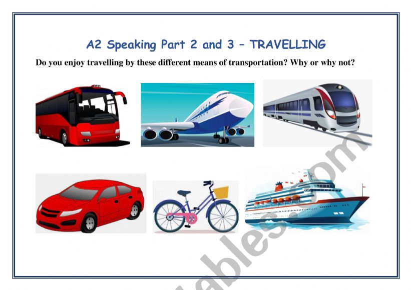 A2 KEY Cambridge Speaking Exam Part 2 and 3 - TRAVELLING