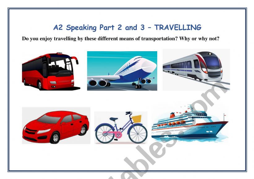 A2 KEY Cambridge Speaking Exam Part 2 and 3 - TRAVELLING