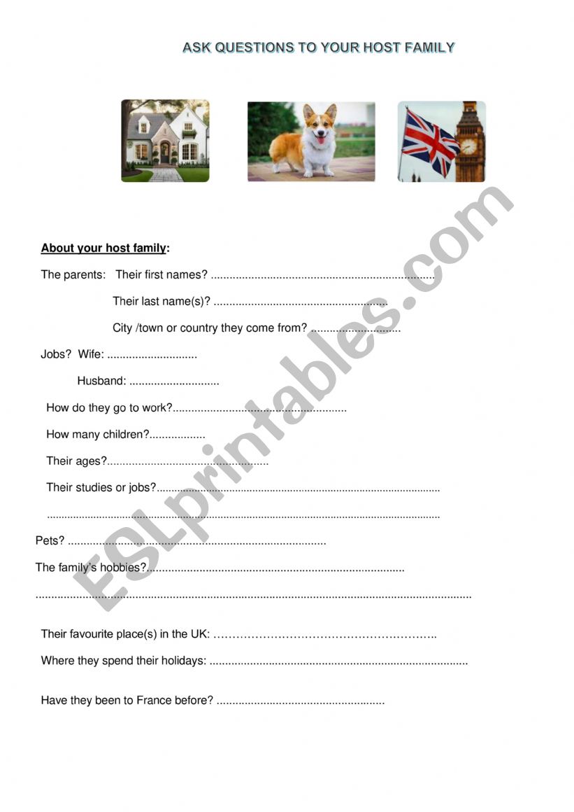 Ask questions to your host family 