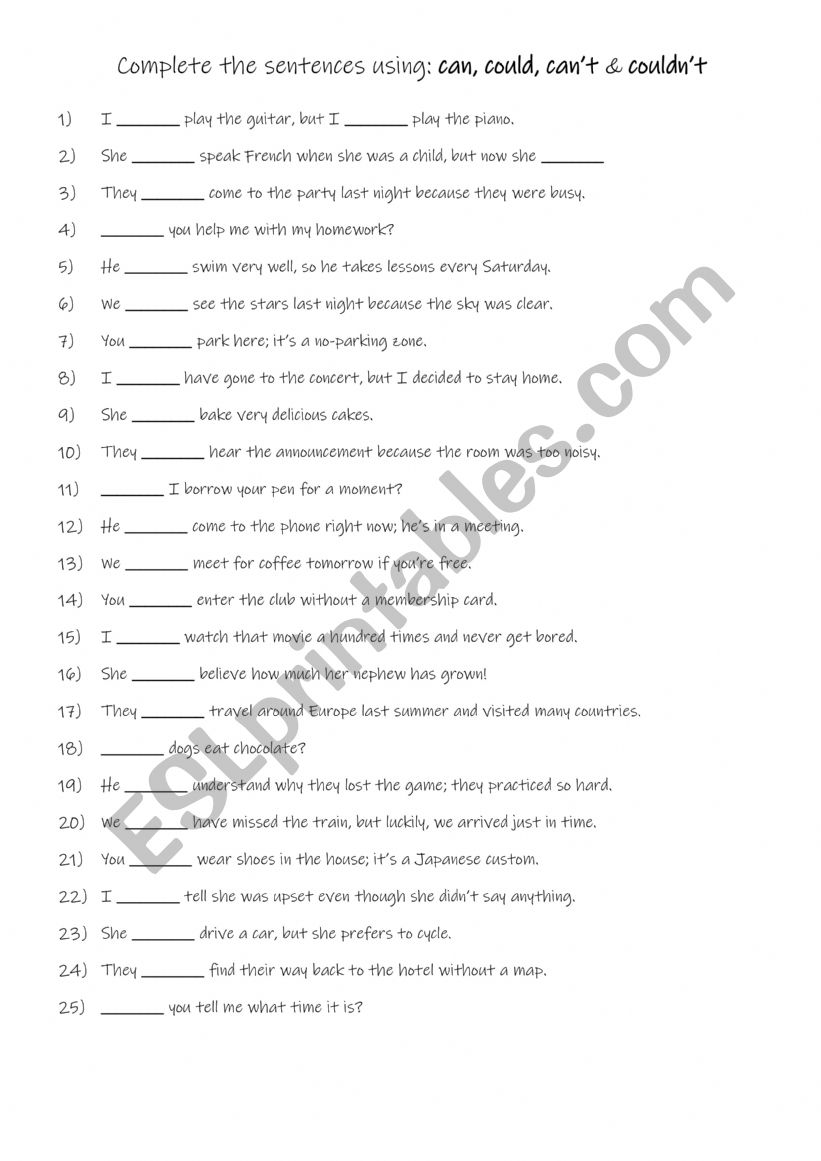Ability, complete the sentences using: can, could, can’t & couldn’t Ability, complete the sentences using: can, could, can’t & couldn’t