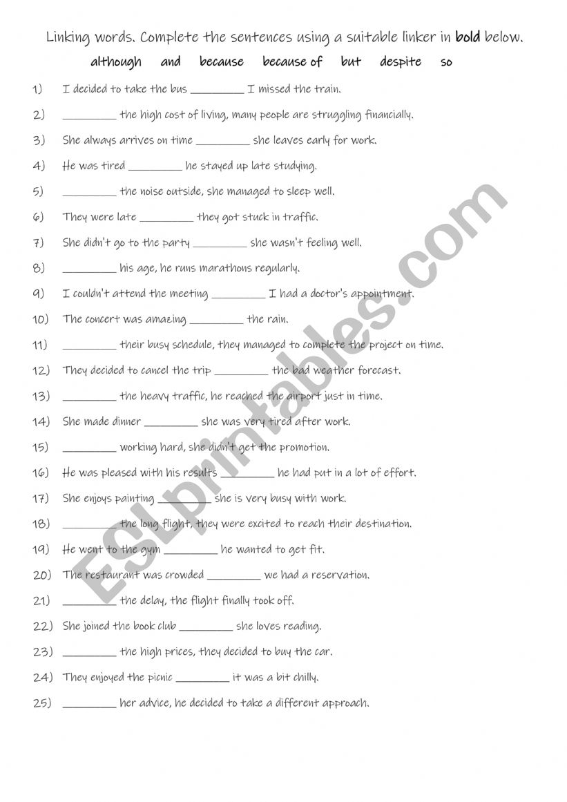 A2+-B1 Linking words. Complete the sentences using a suitable linker in bold below.