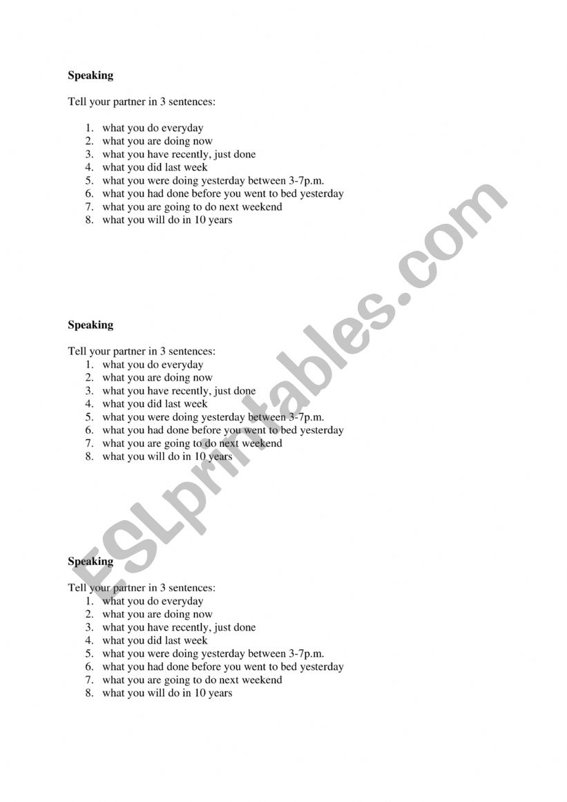 Tell your partner ....  various tenses