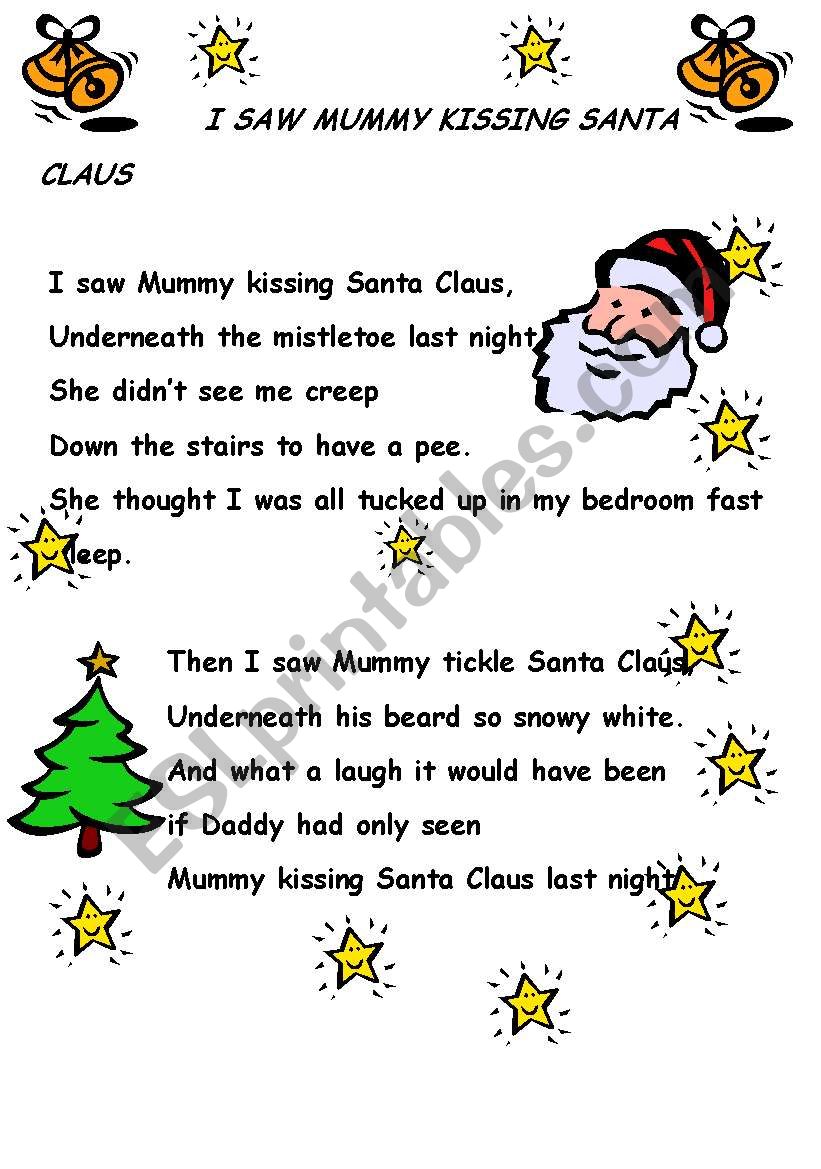 I saw mummy kissing Santa Claus