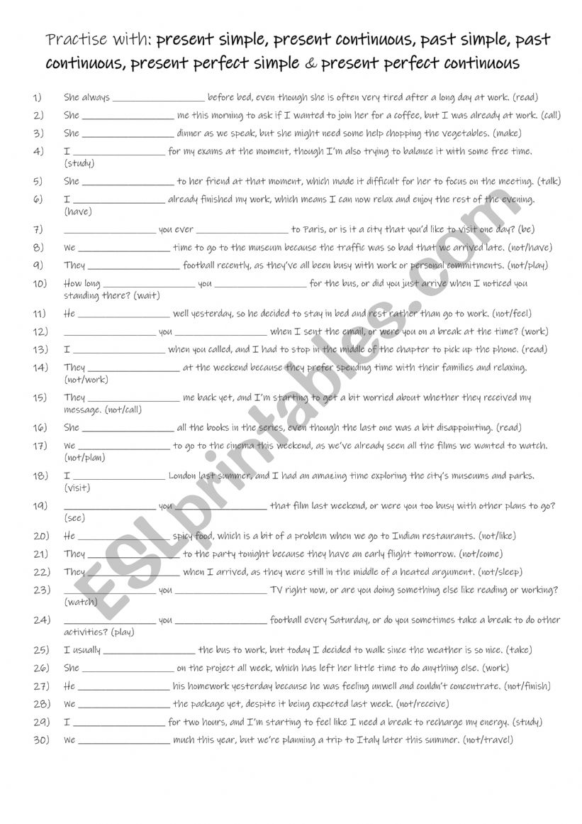B1 -B2 Practise with present simple, present continuous, past simple, past continuous, present perfect simple & present perfect continuous