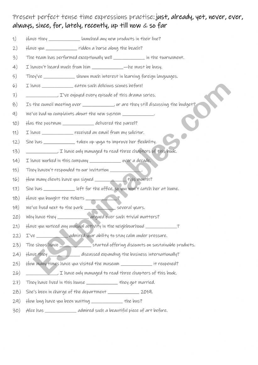 B1 Present perfect tense time expressions practise just, already, yet, never, ever, always, since, for, lately, recently, up till now & so far
