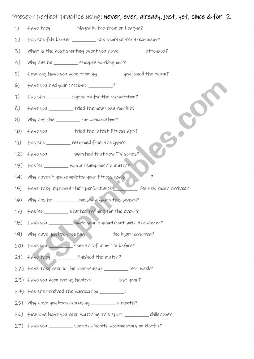 A2+-B1 Present perfect practise using never, ever, already, just, yet, since & for  2