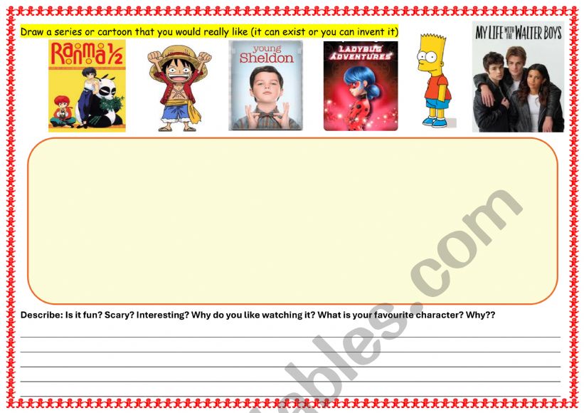 Series and cartoon: Draw your favourite and explain why